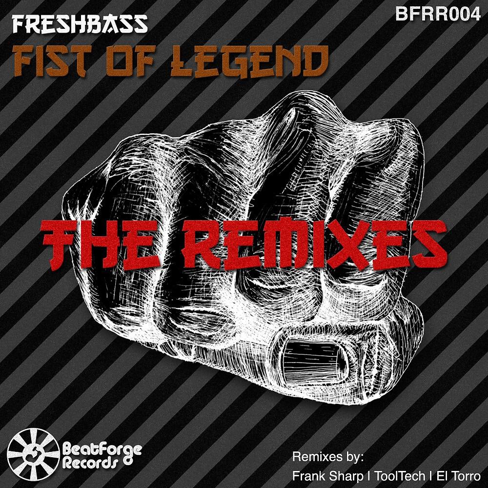 Релиз Fist of Legend (The Remixes)