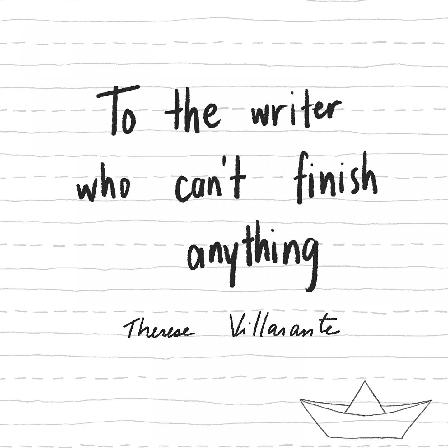 Трек To The Writer Who Can't Finish Anything