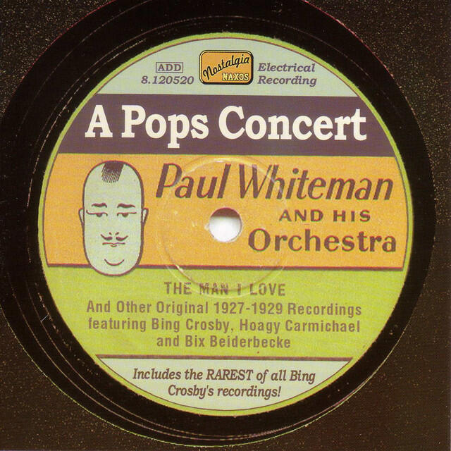 Релиз WHITEMAN, Paul: A Pops Concert (1927-1929)