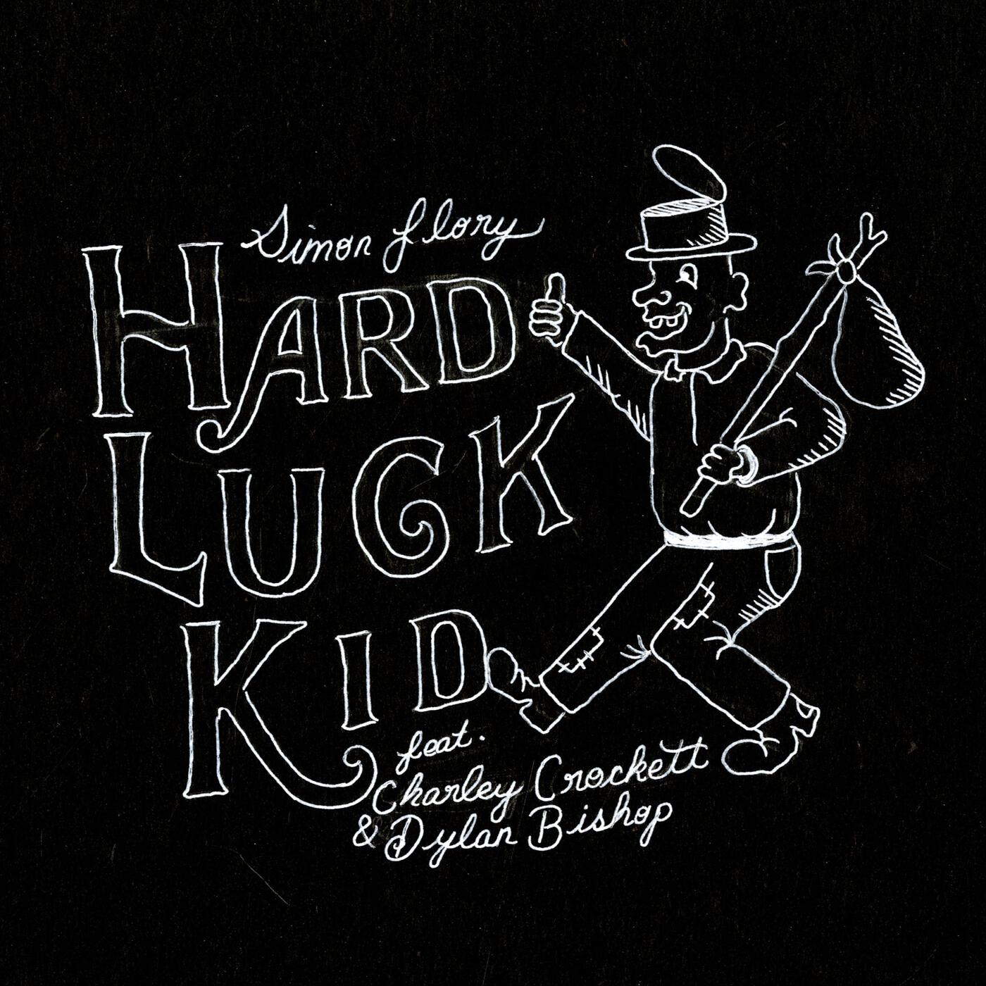 Релиз Hard Luck Kid (feat. Charley Crockett & Dylan Bishop)