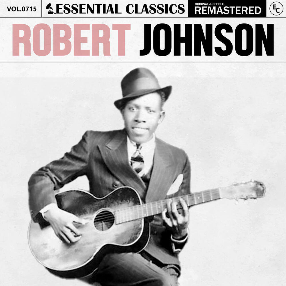 Релиз Essential Classics, Vol. 715: Robert Johnson