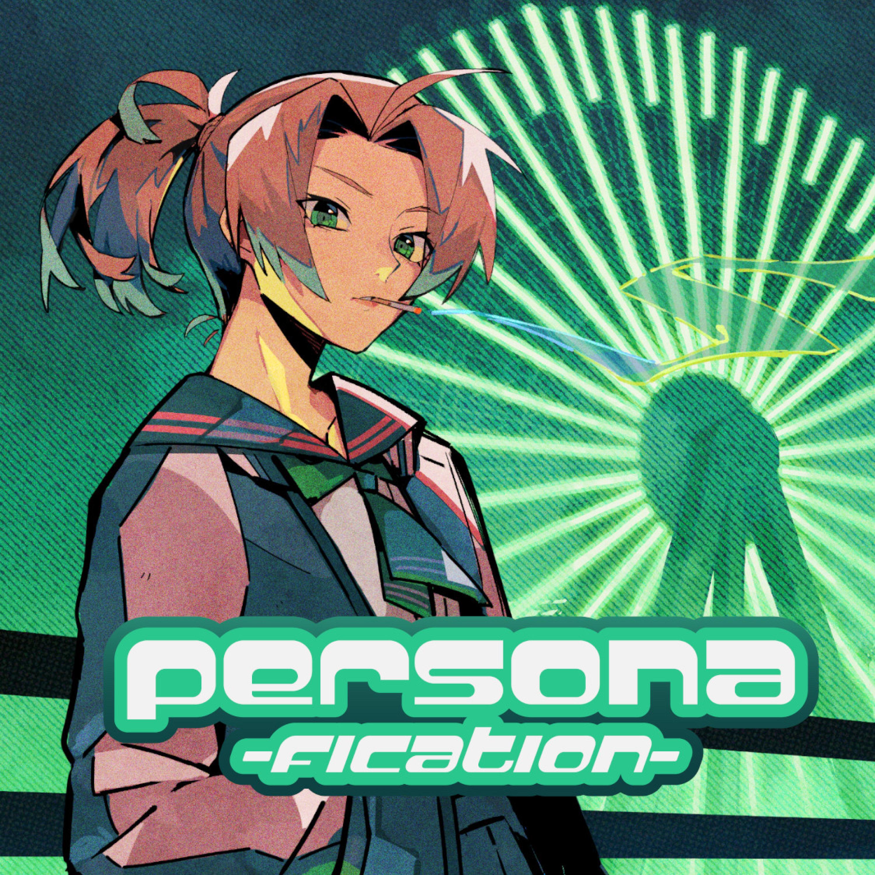 Релиз PERSONA-FICATION