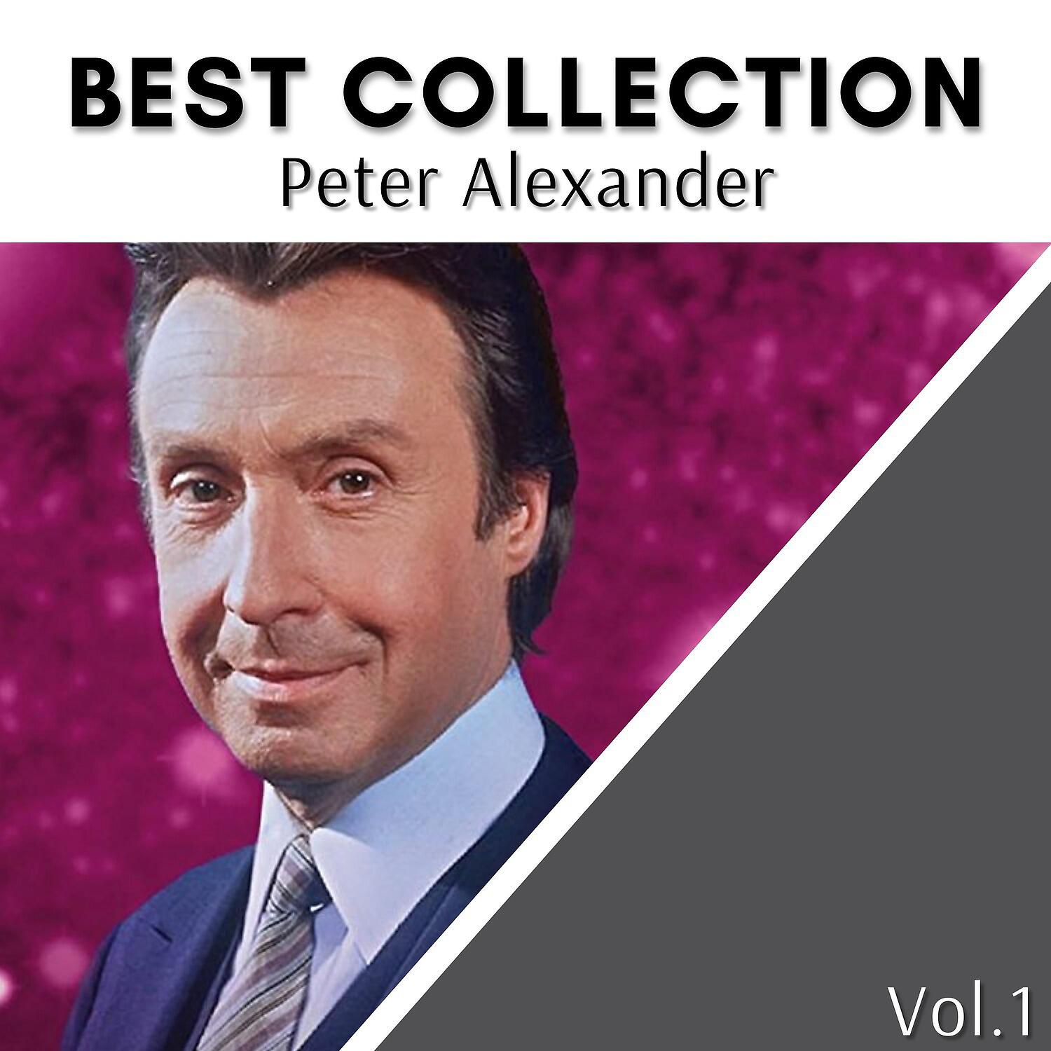 Релиз Best Collection Peter Alexander, Vol. 1