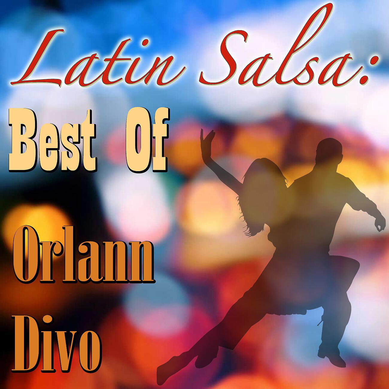 Релиз Latin Salsa: Best Of Orlann Divo