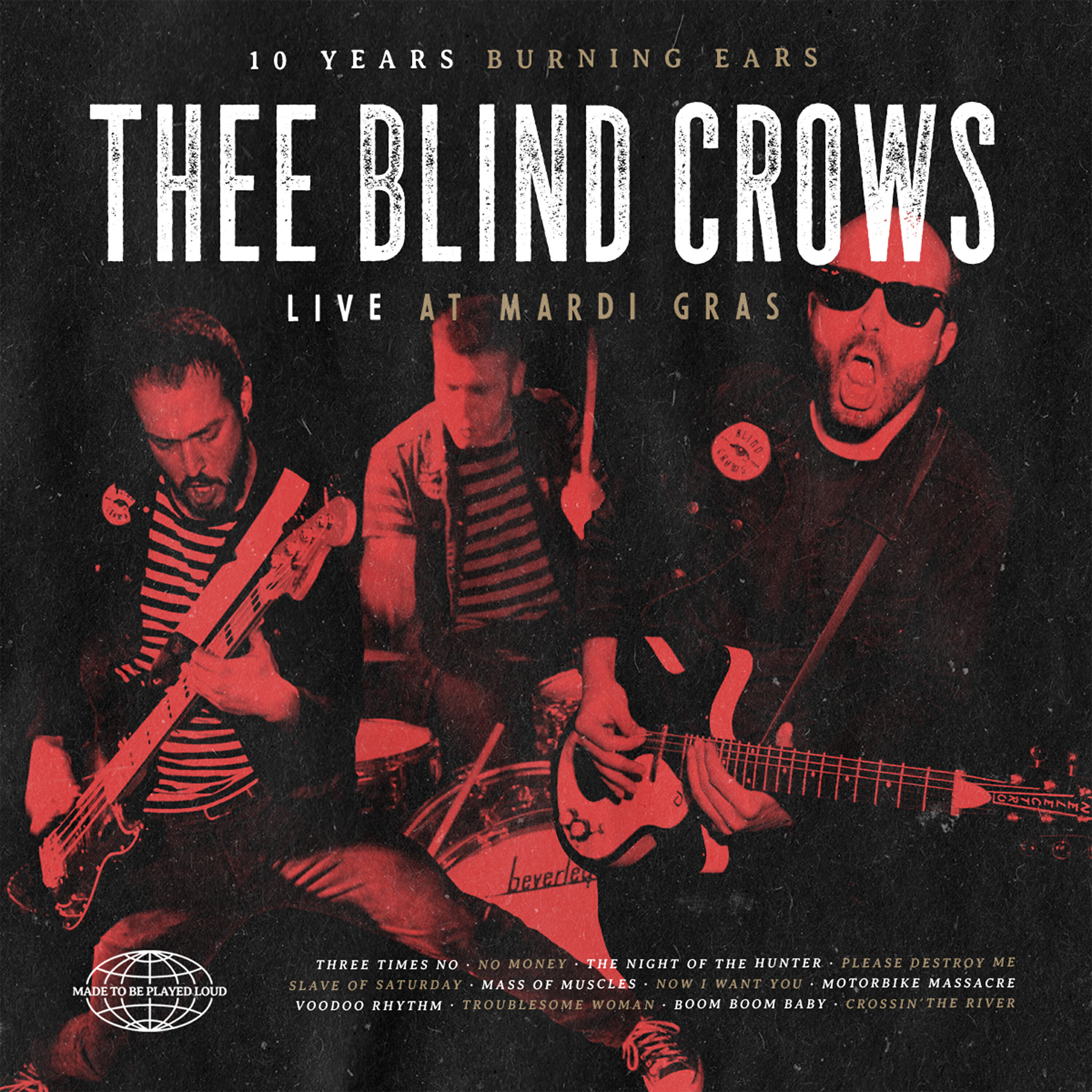 Релиз 10 Years Burning Ears (Live at Mardi Gras)