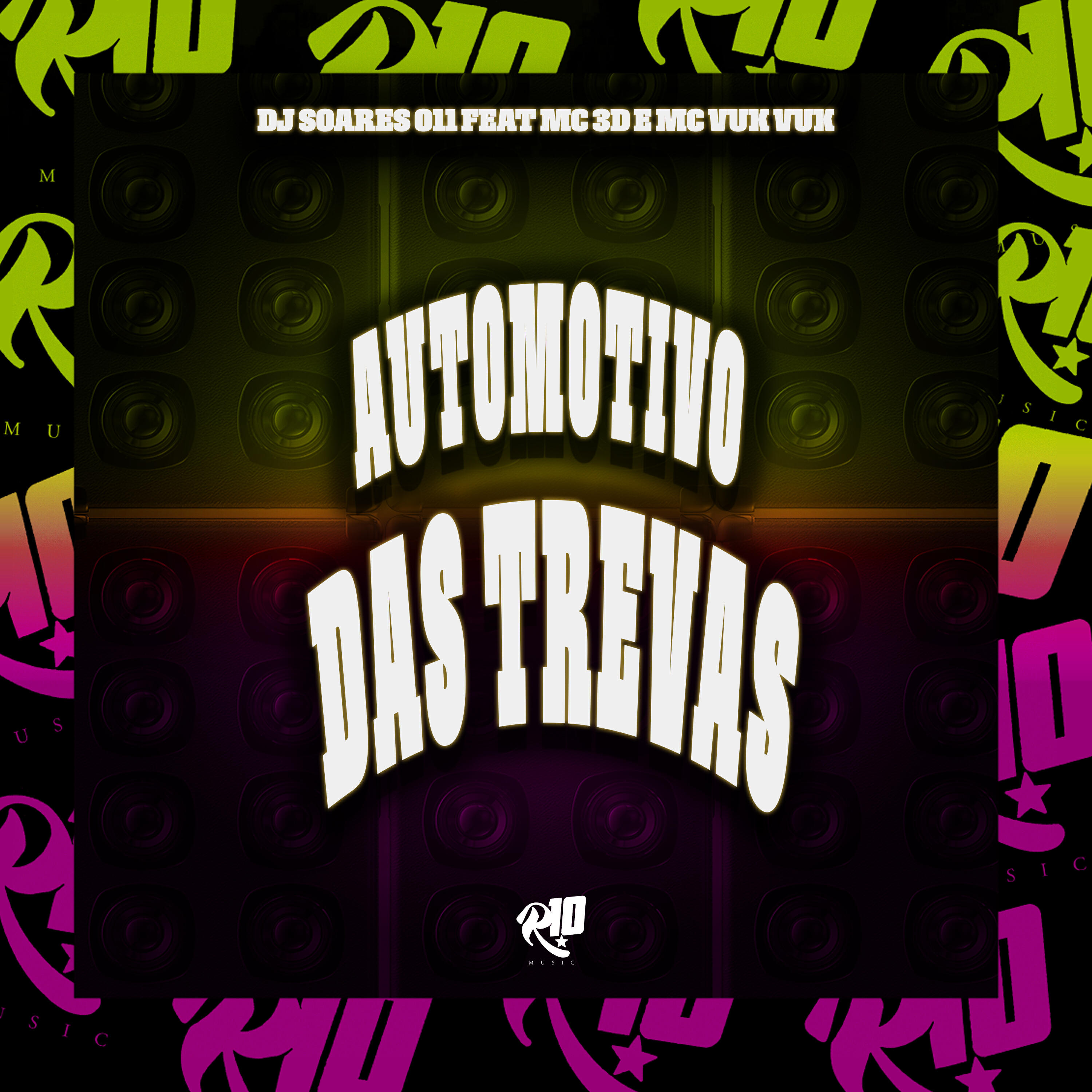 Скачать песню DJ SOARES 011, MC Vuk Vuk, Mc 3D - Automotivo das Trevas бесплатно в MP3 для Android и iOS