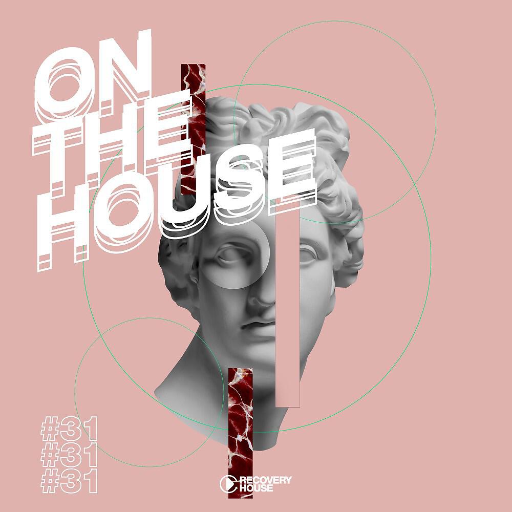 Релиз On the House, Vol. 31