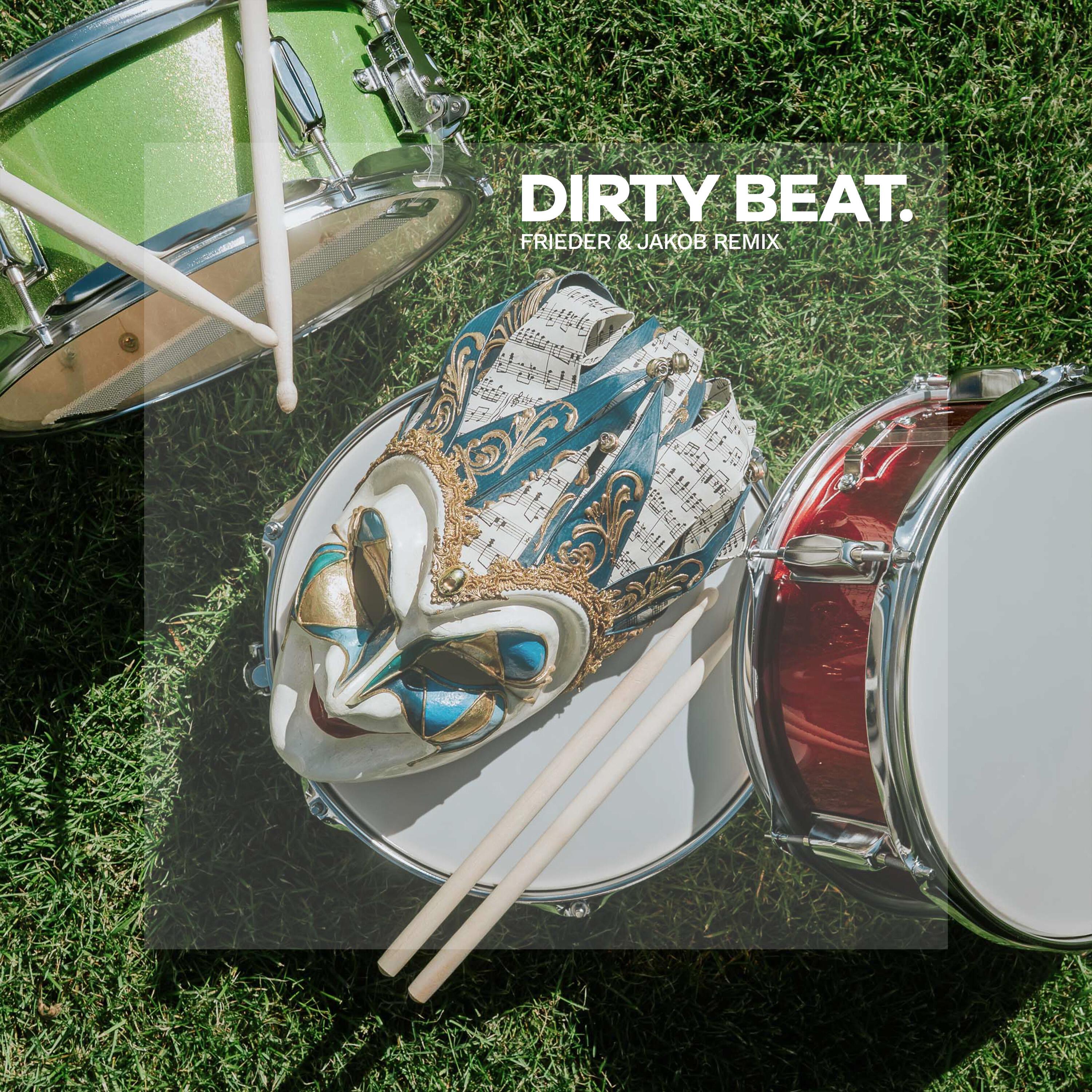 Релиз Dirty Beat (Frieder & Jakob Remix)