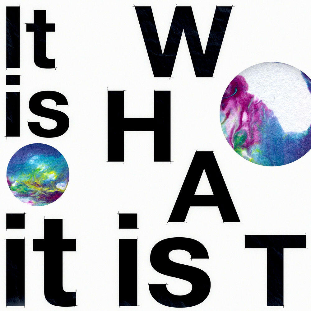 Релиз It Is What It Is