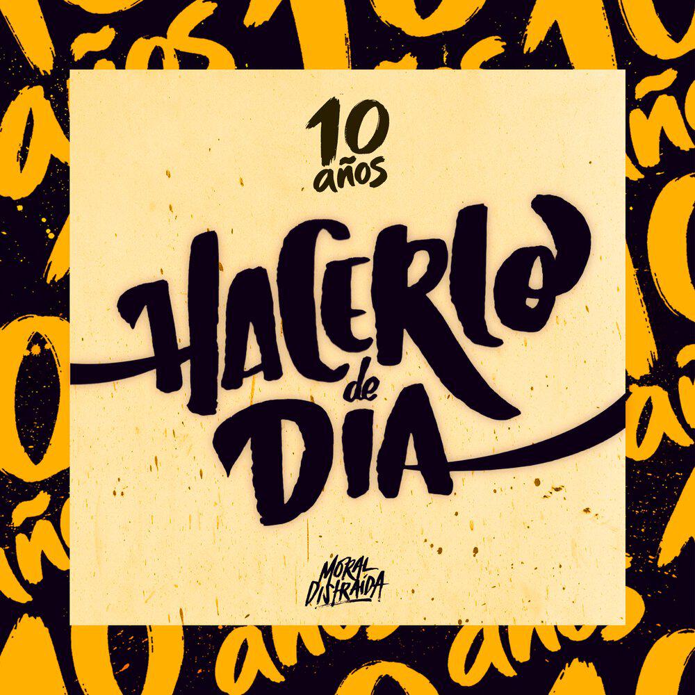 Релиз Hacerlo De Día (10 Años)