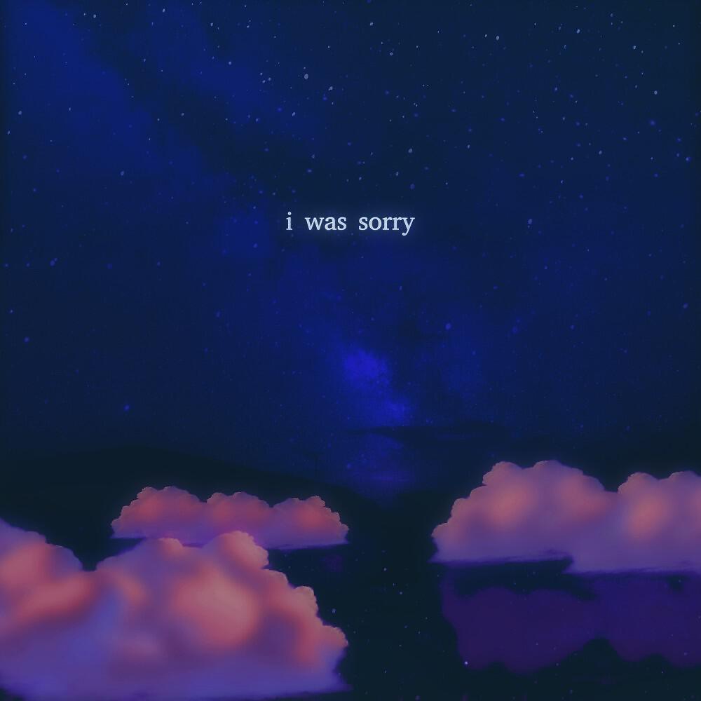Релиз I was sorry