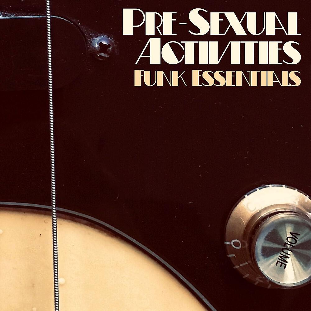 Pre-Sexual Activities