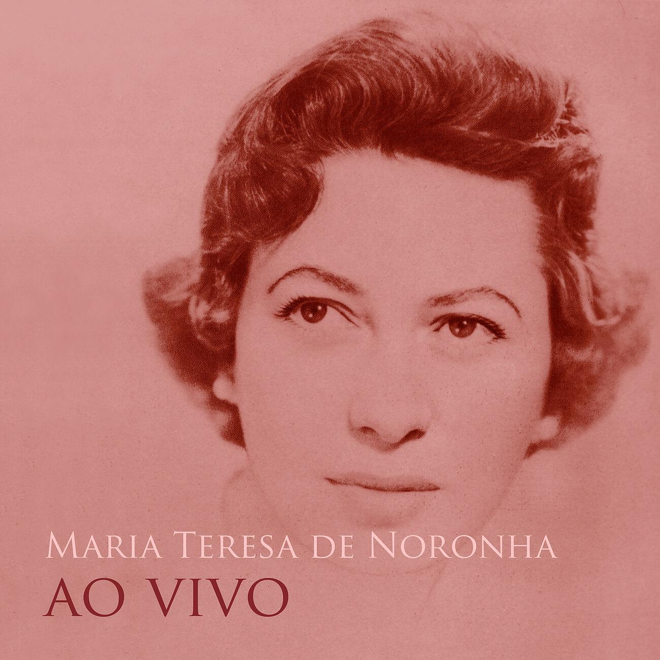 Релиз Maria Teresa de Noronha ao Vivo