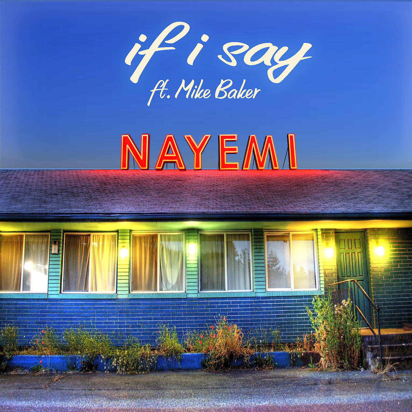 Релиз If I Say