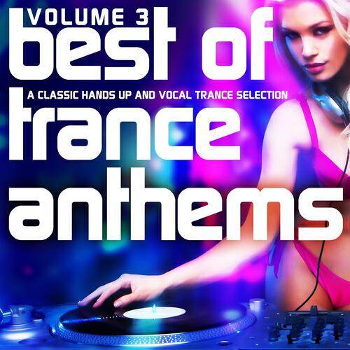 Релиз Best of Trance Anthems, Vol. 3