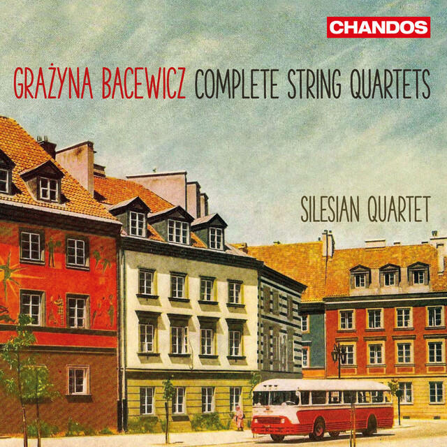 Релиз Bacewicz: Complete String Quartets