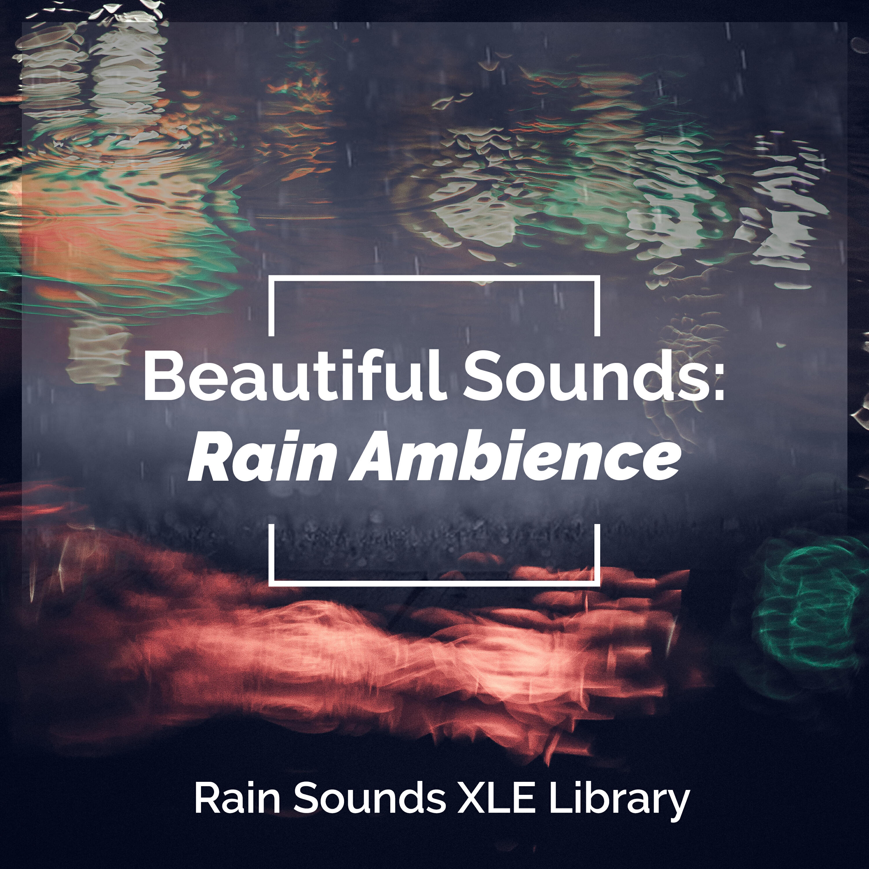 Релиз Beautiful Sounds: Rain Ambience