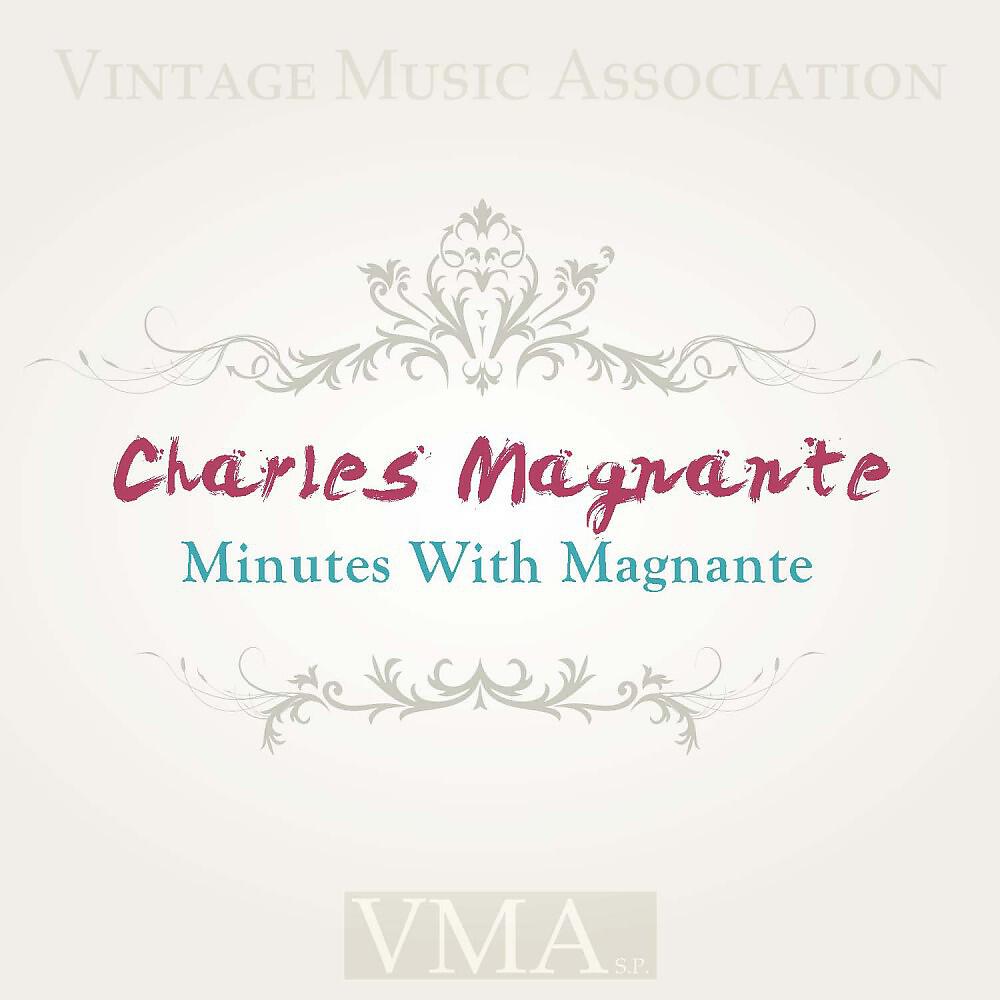 Релиз Minutes With Magnante