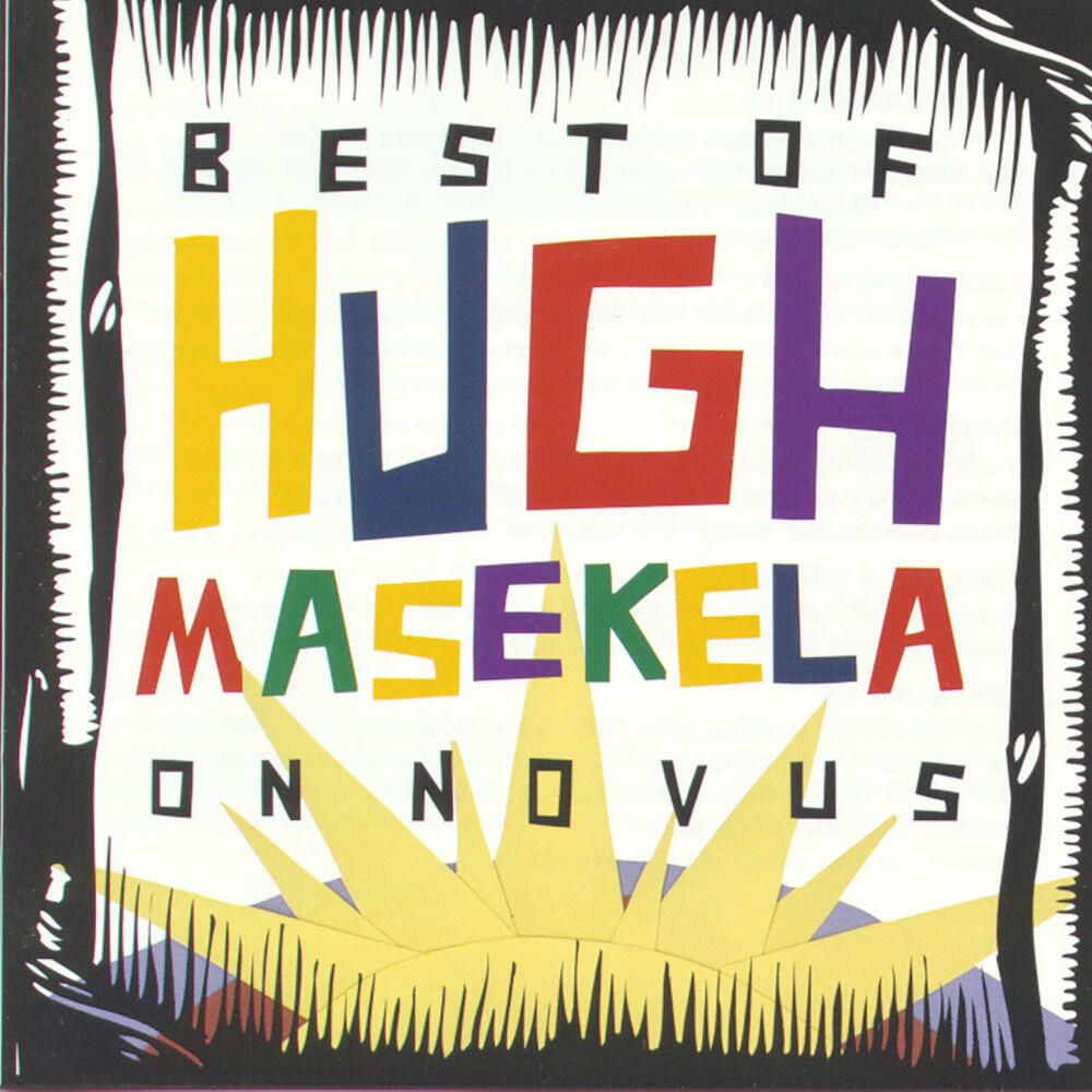 Релиз The Best Of Hugh Masekela On Novus
