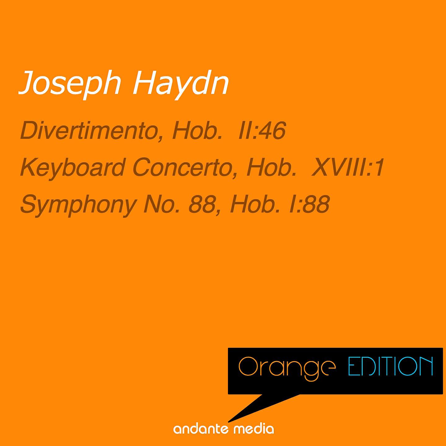 Релиз Orange Edition - Haydn: Divertimento, Hob.  II:46 & Symphony No. 88, Hob. I:88