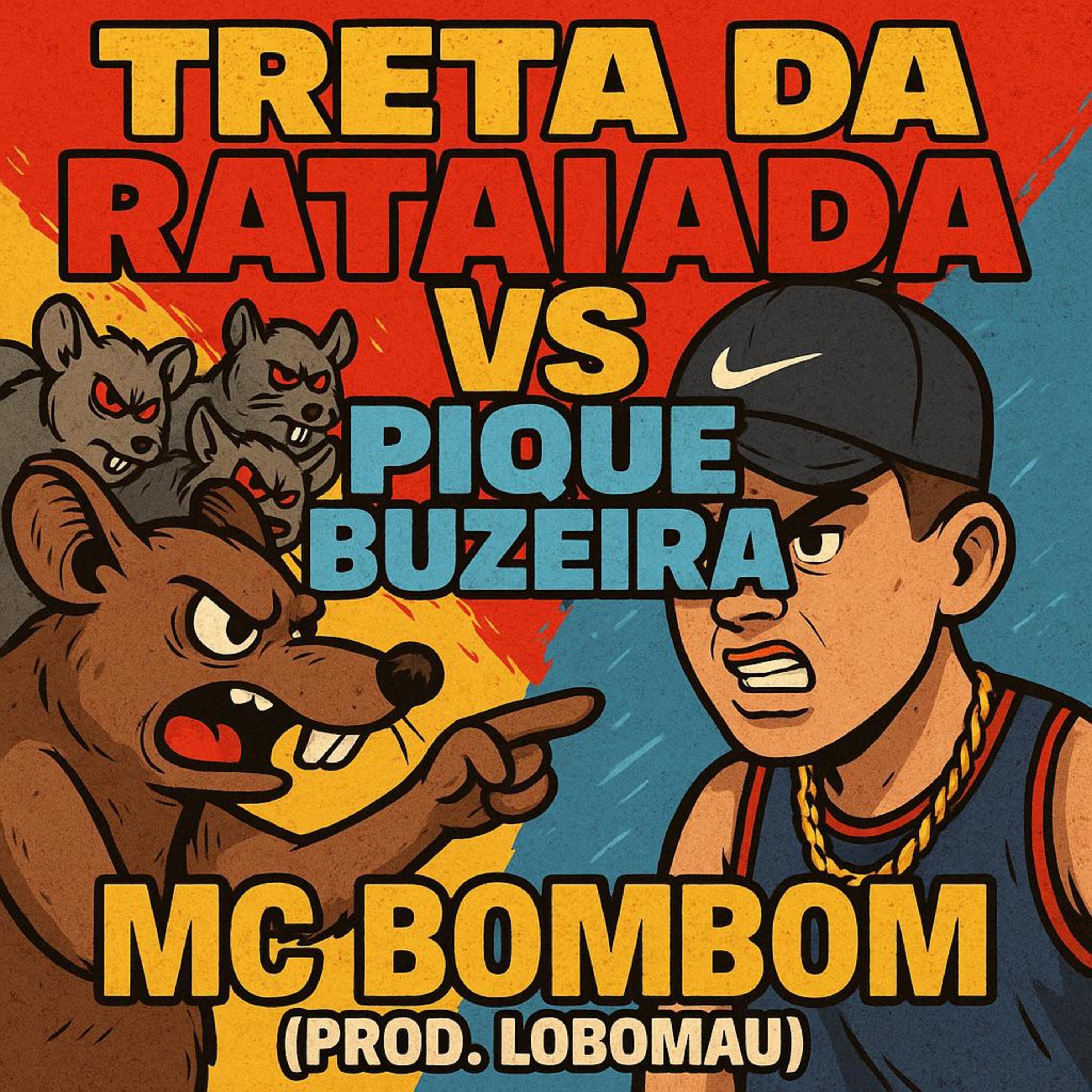 Постер альбома Treta da Rataiada Vs Pique Buzeira