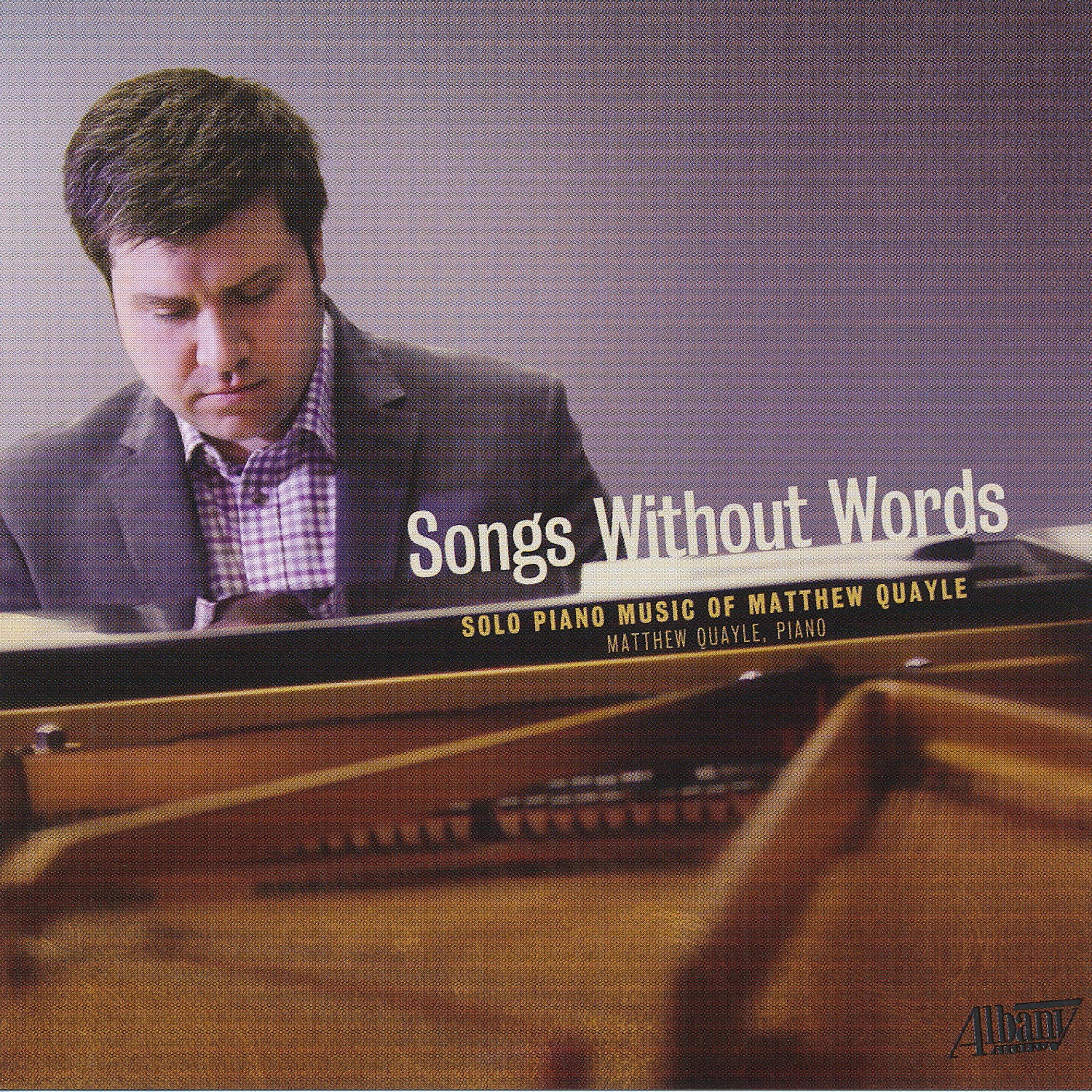 Релиз Songs Without Words: Solo Piano Music of Matthew Quayle