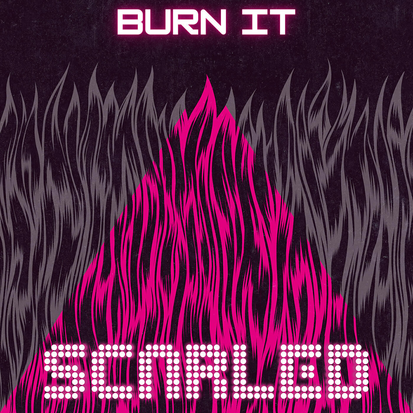 Релиз Burn It
