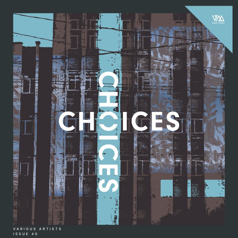 Релиз Variety Music Pres. Choices Issue 40
