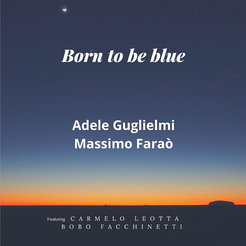 Релиз Born to be Blue
