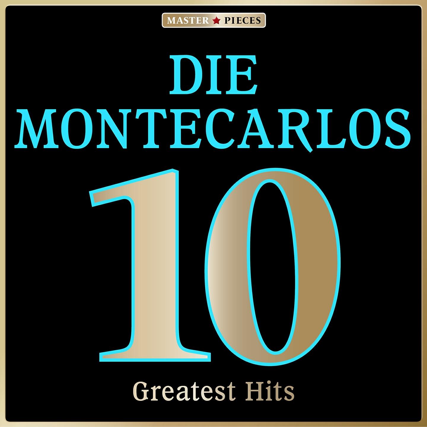 Релиз Masterpieces Presents Die Montecarlos: 10 Greatest Hits