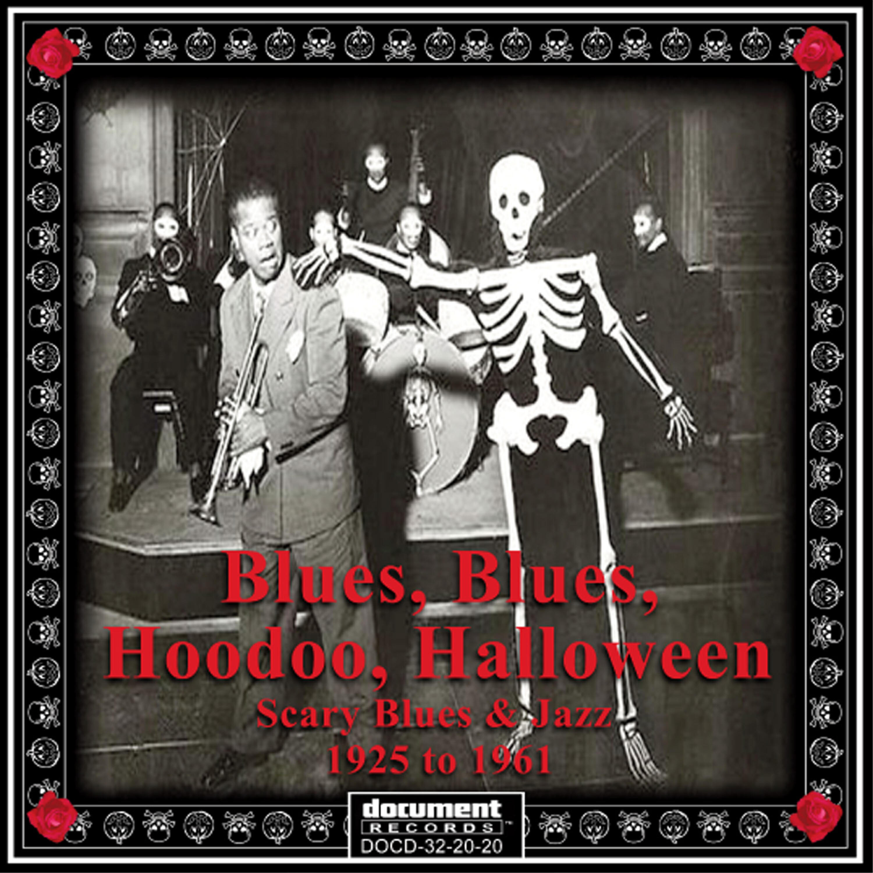 Релиз Blues, Blues, Hoodoo, Halloween - Scary Blues & Jazz 1925-1961