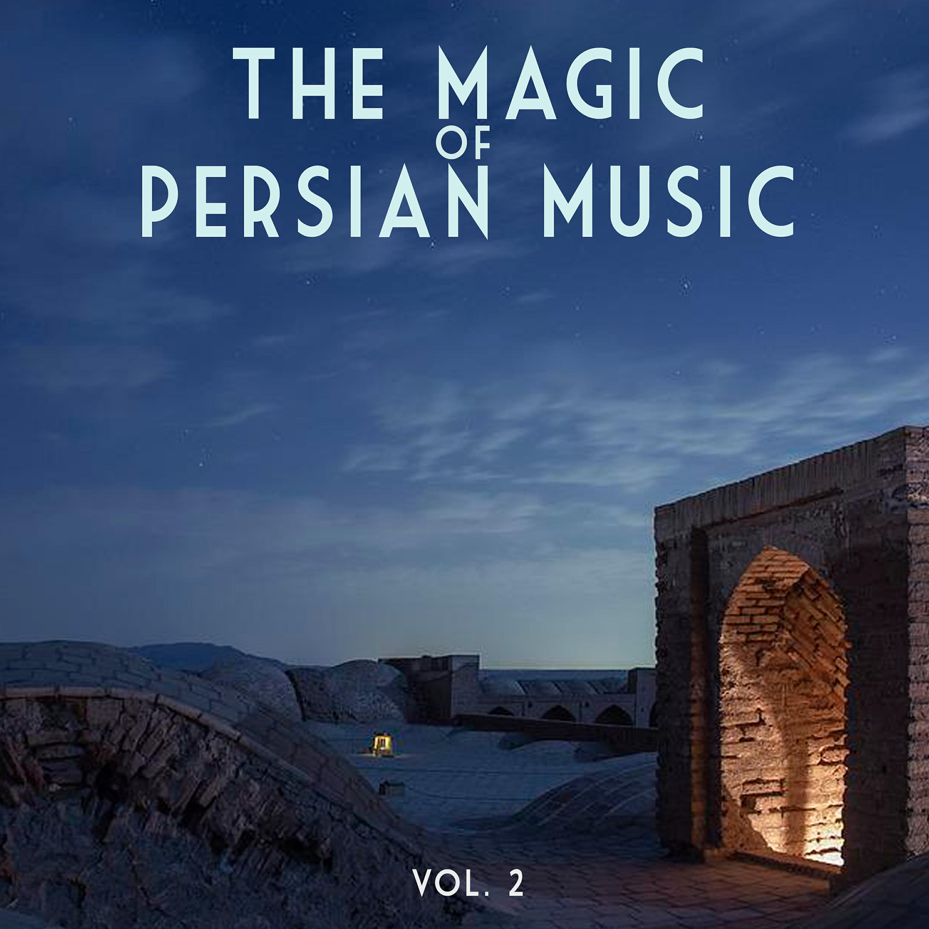 Релиз The Magic Of Persian Music Vol. 2