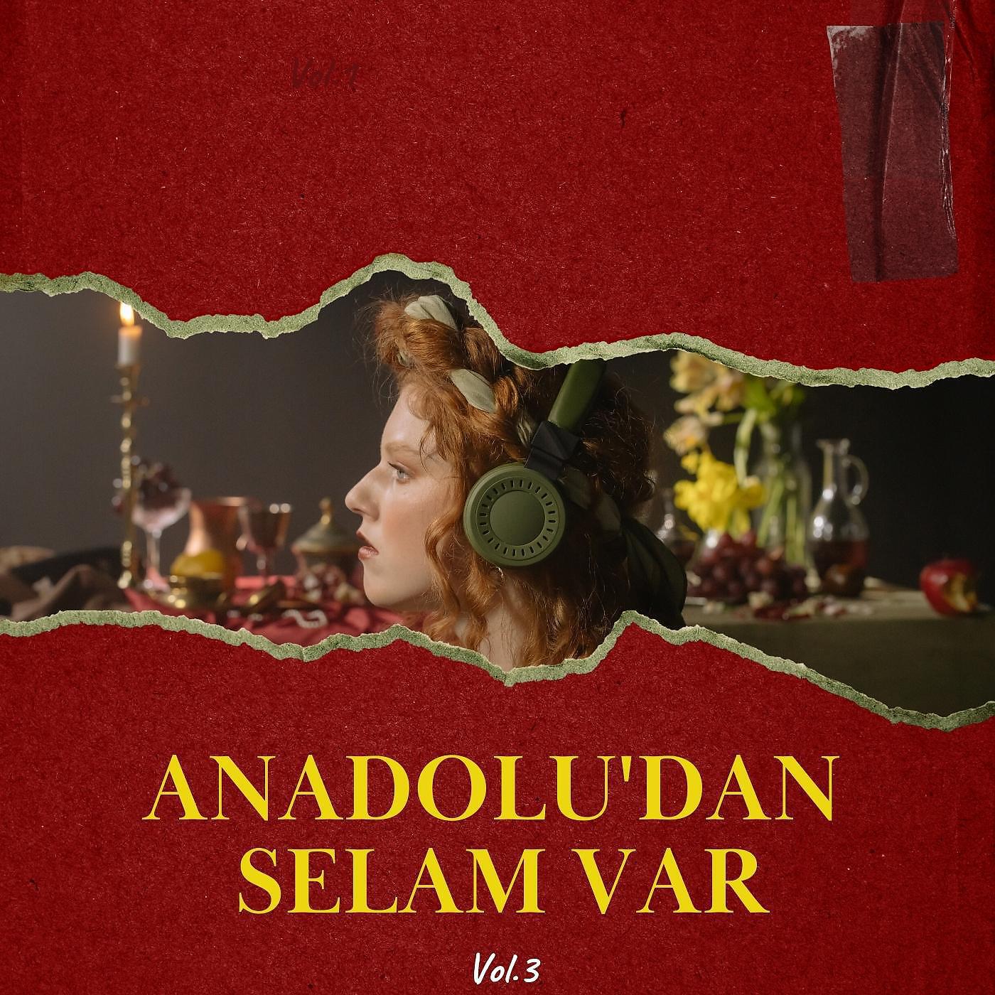 Релиз Anadoludan Selam Var