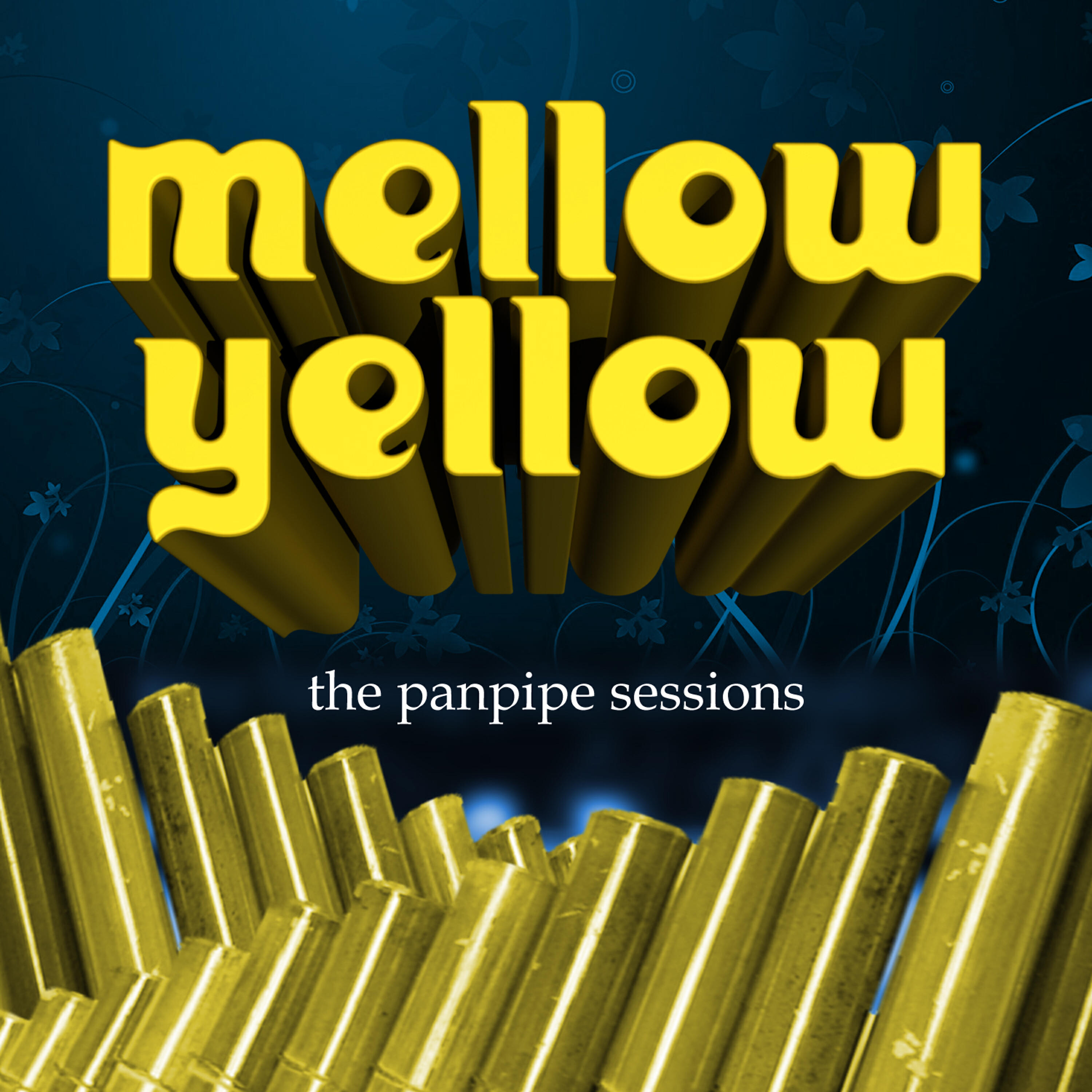 Релиз Mellow Yellow, The Panpipe Sessions