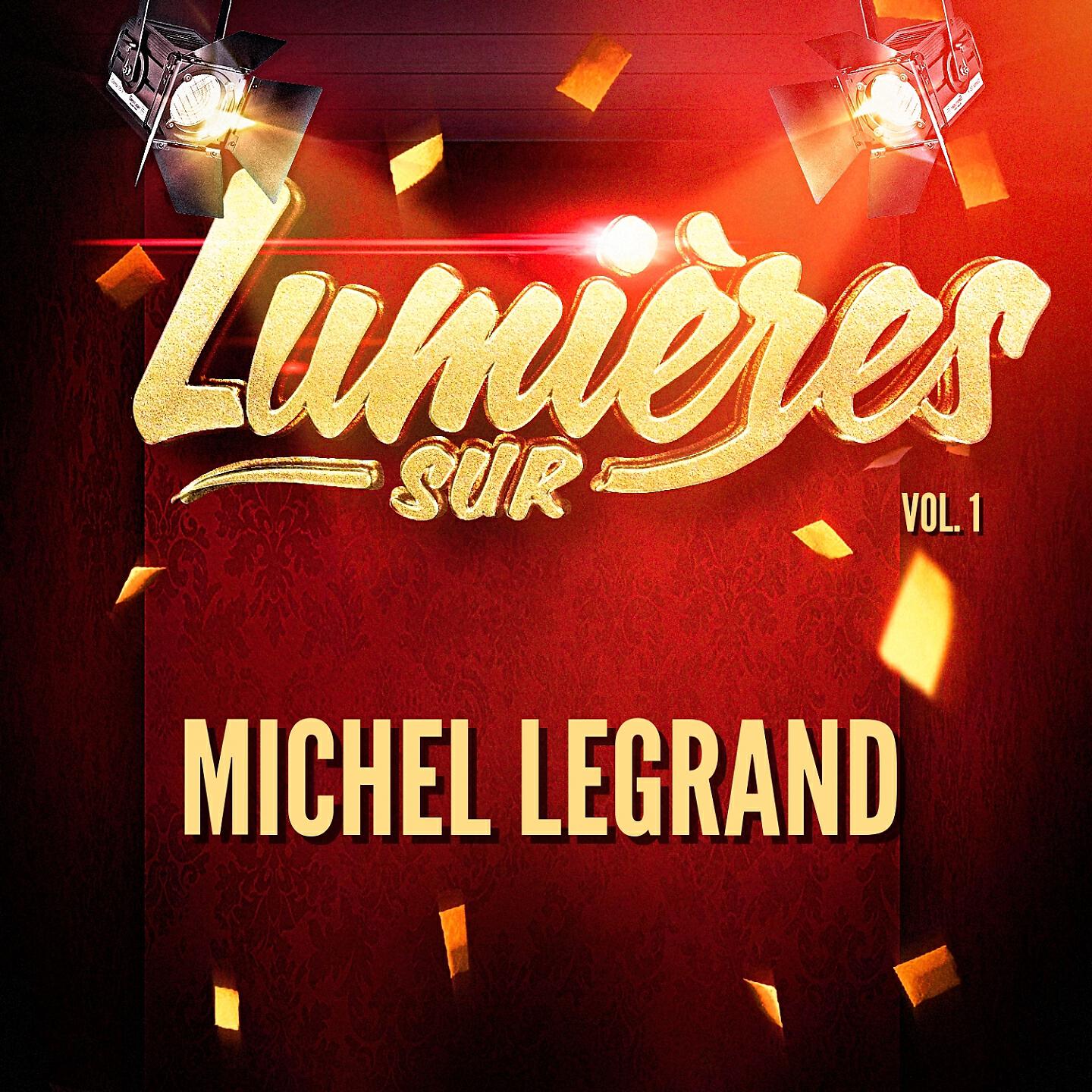 Релиз Lumières sur Michel Legrand, Vol. 1