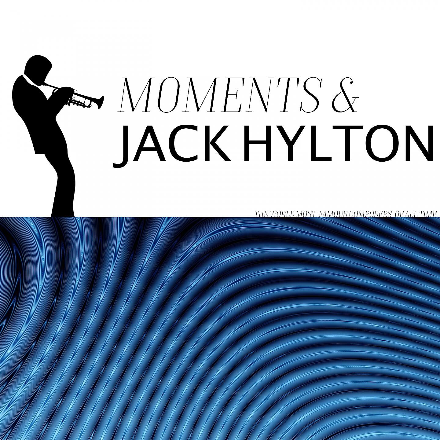 Jack Hylton & His Orchestra, Jack Hylton & His Orchestra with Claude Ivy (Wurlitzer Organ)
