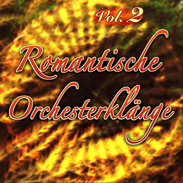 Релиз Romantische Orchesterklänge - Vol. 2