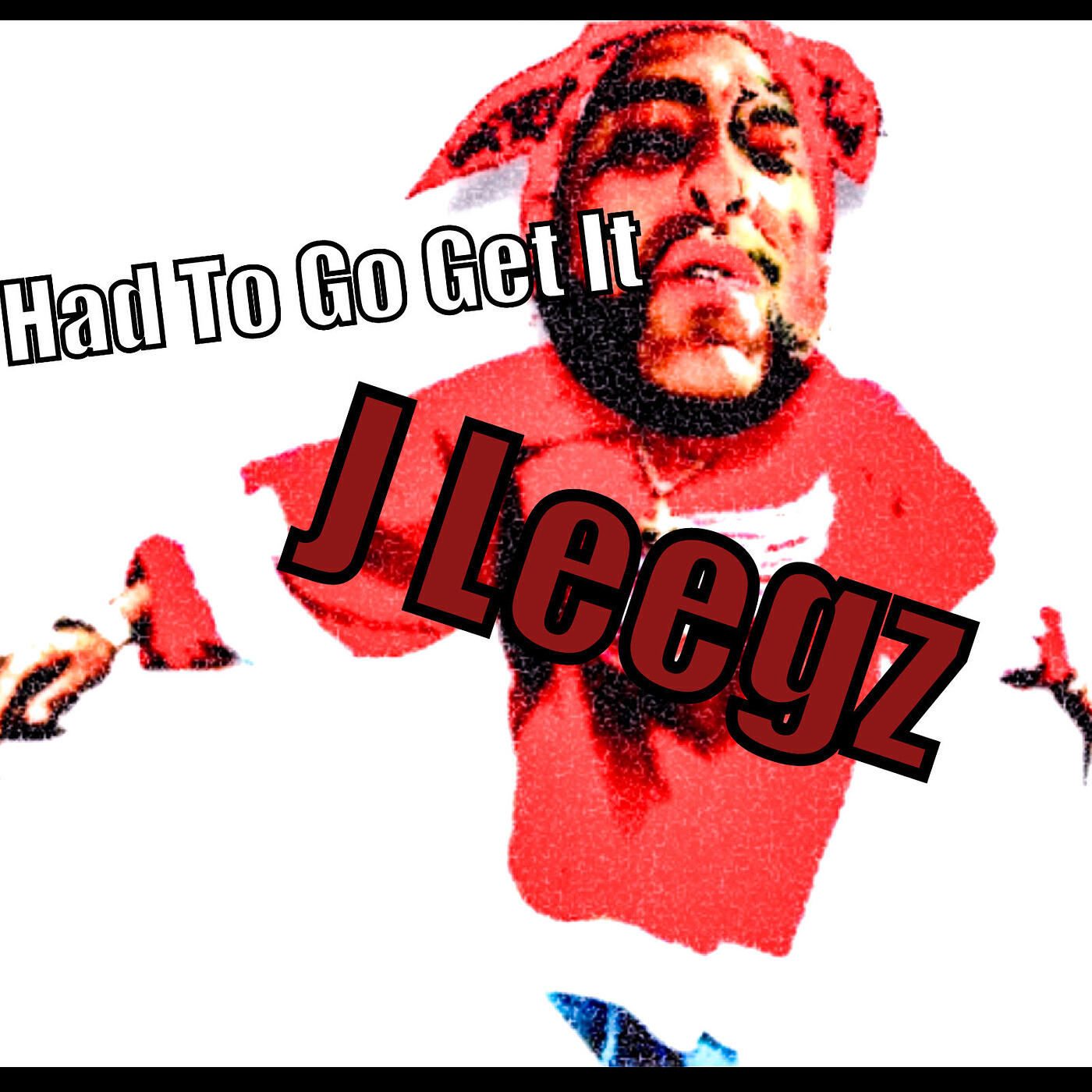 Релиз Had to Go Get It