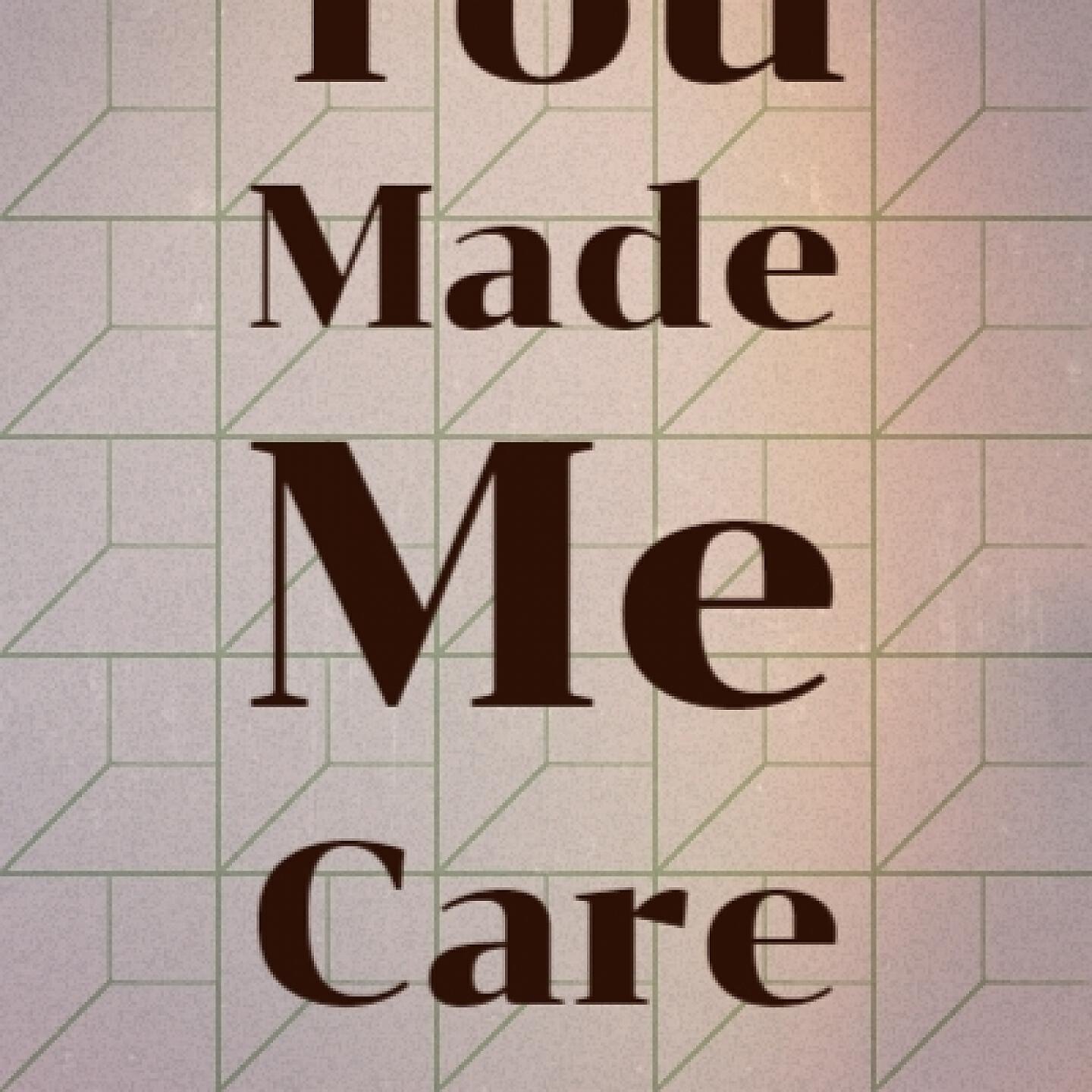 Постер альбома You Made Me Care