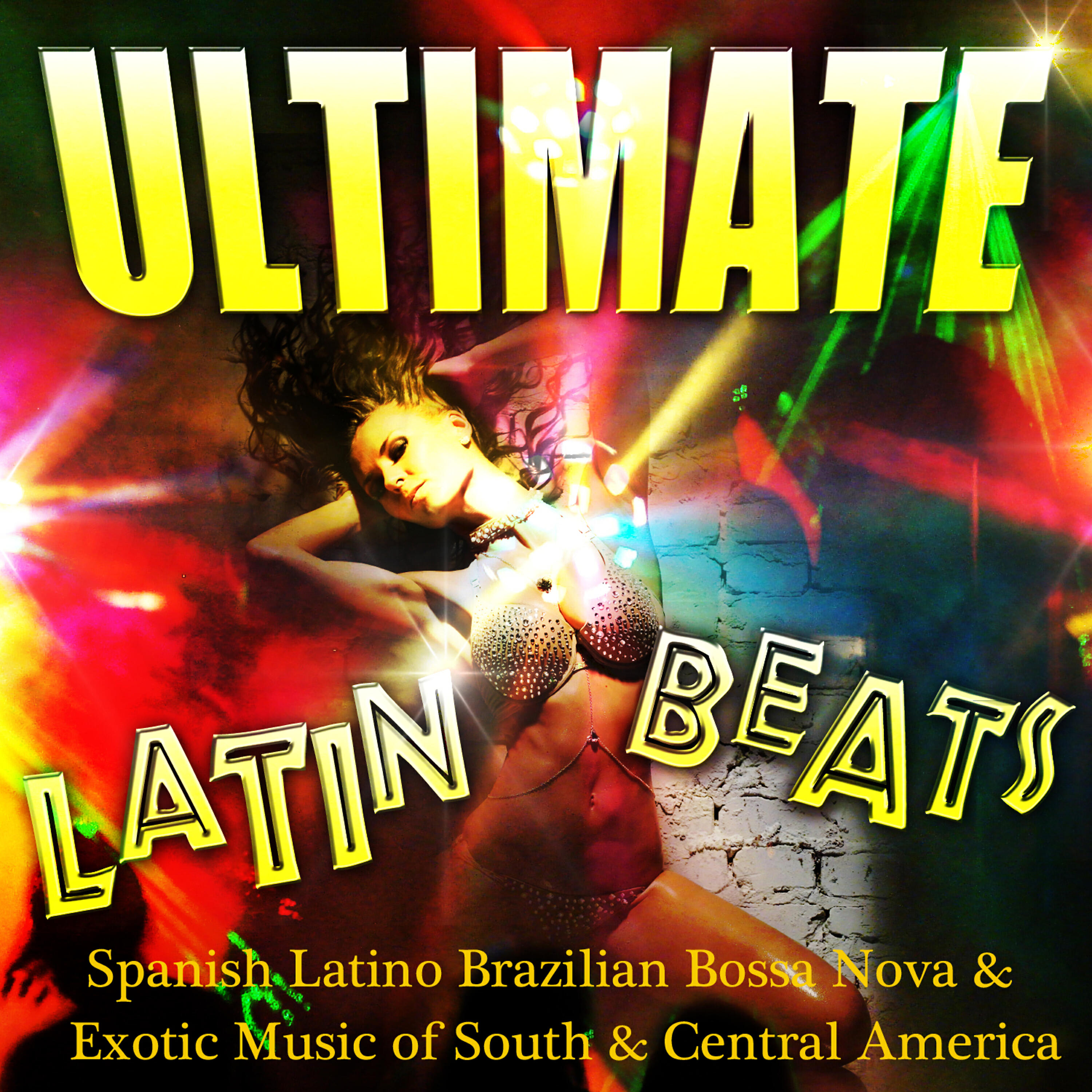 Релиз Ultimate Latin Beats - Spanish Latino Brazilian Bossa Nova & Exotic Music of South & Central America