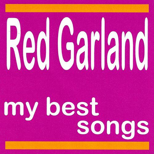 Релиз My Best Songs - Red Garland