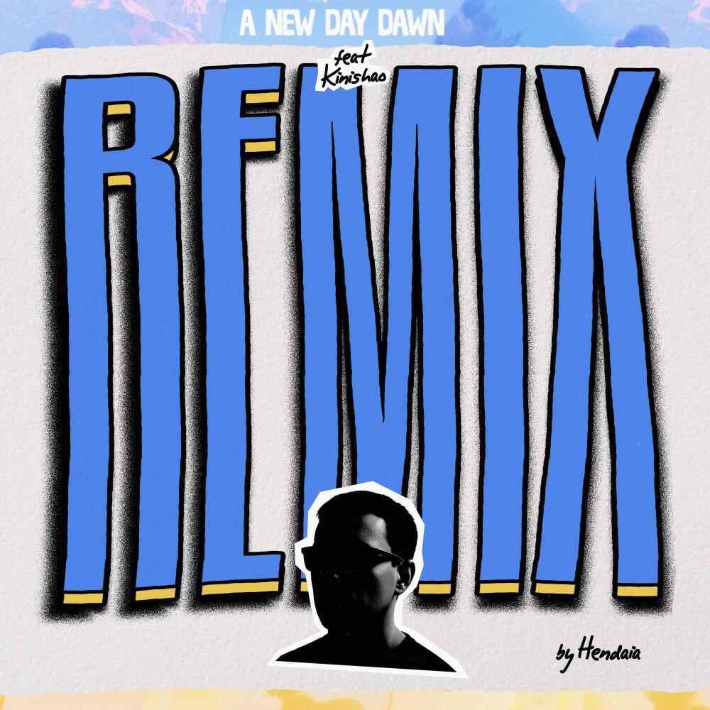 Релиз A New Day Dawn (Hendaïa Remix)