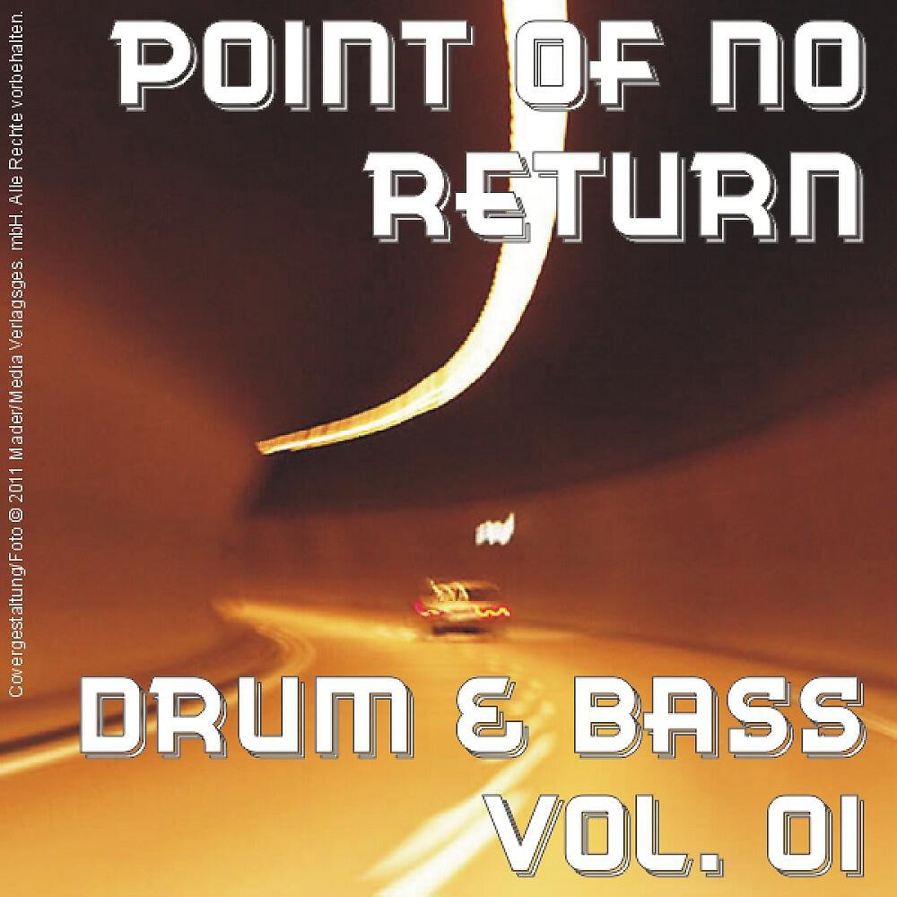 Релиз Point of No Return - Drum & Bass Vol. 01