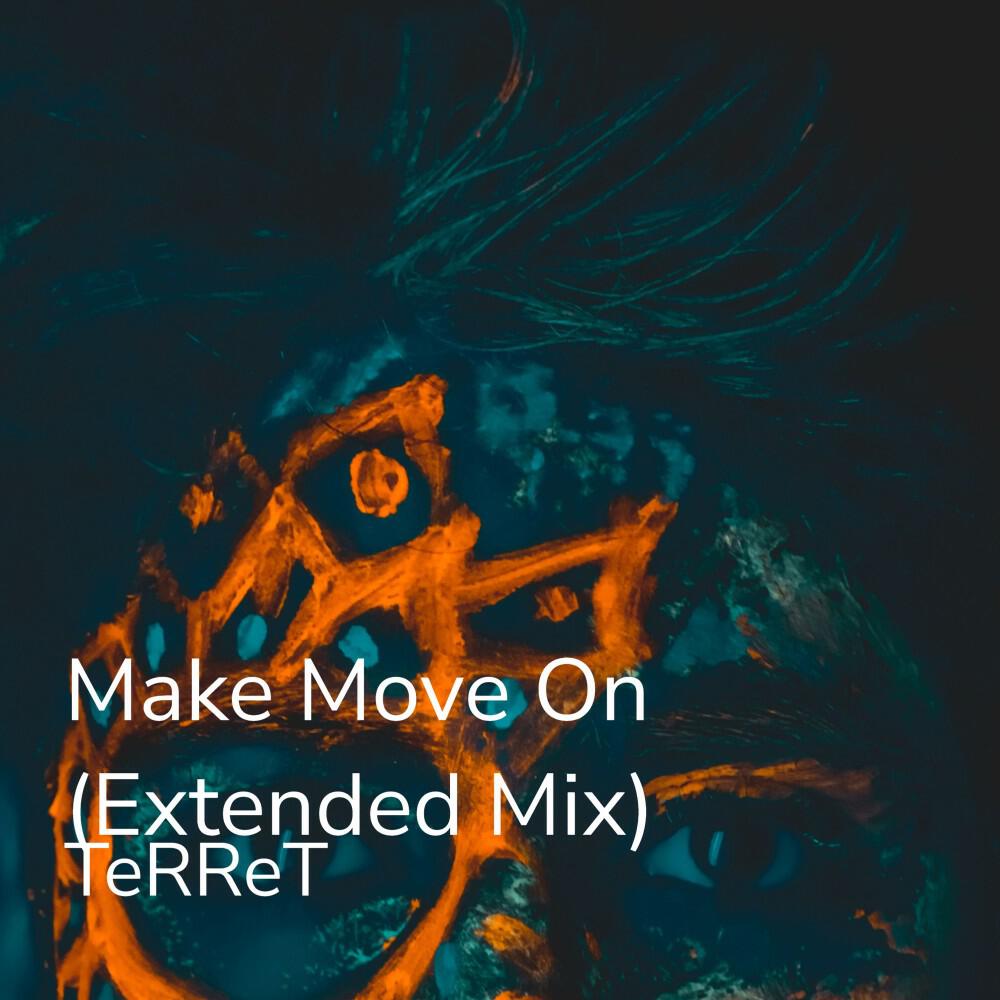 Релиз Make Move On (Extended Mix)