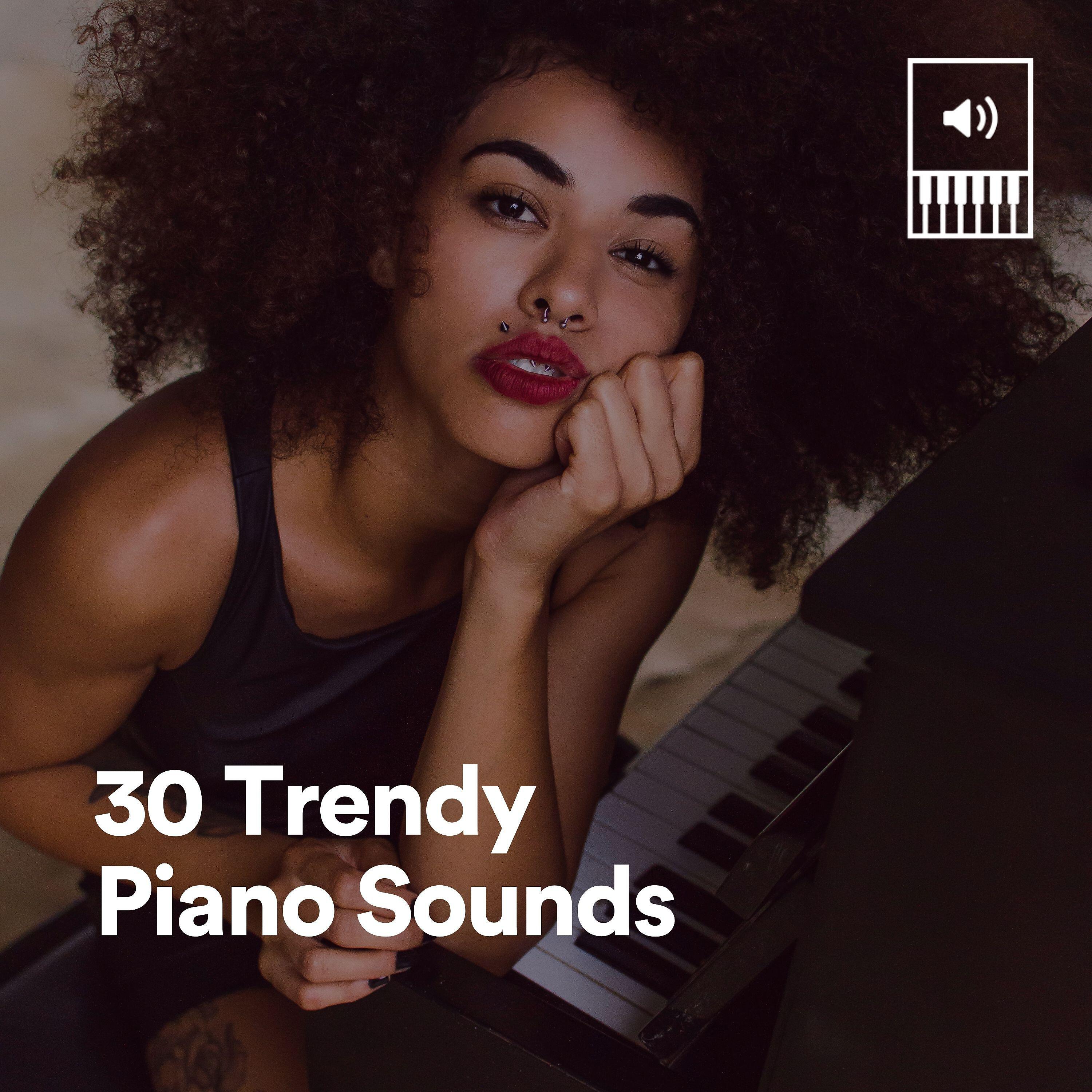 Релиз 30 Trendy Piano Sounds