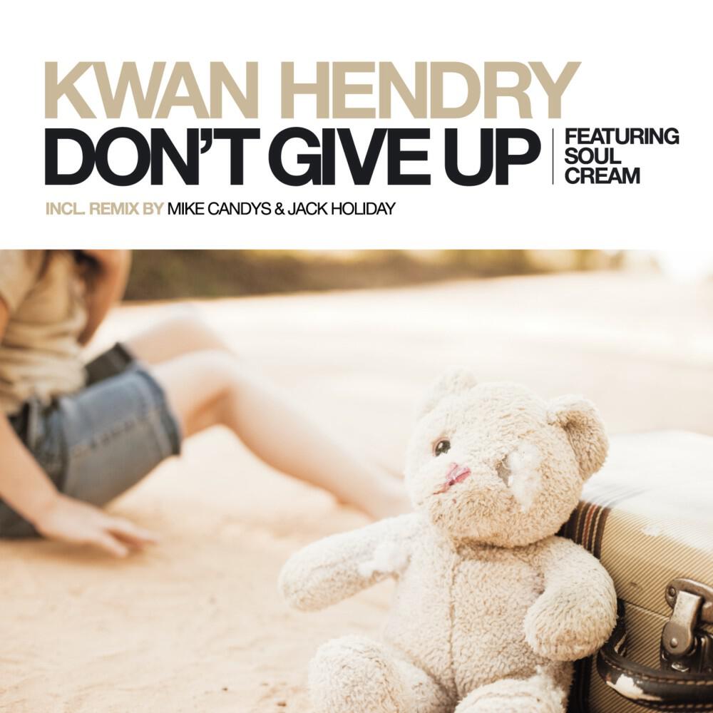 Релиз Don't Give Up