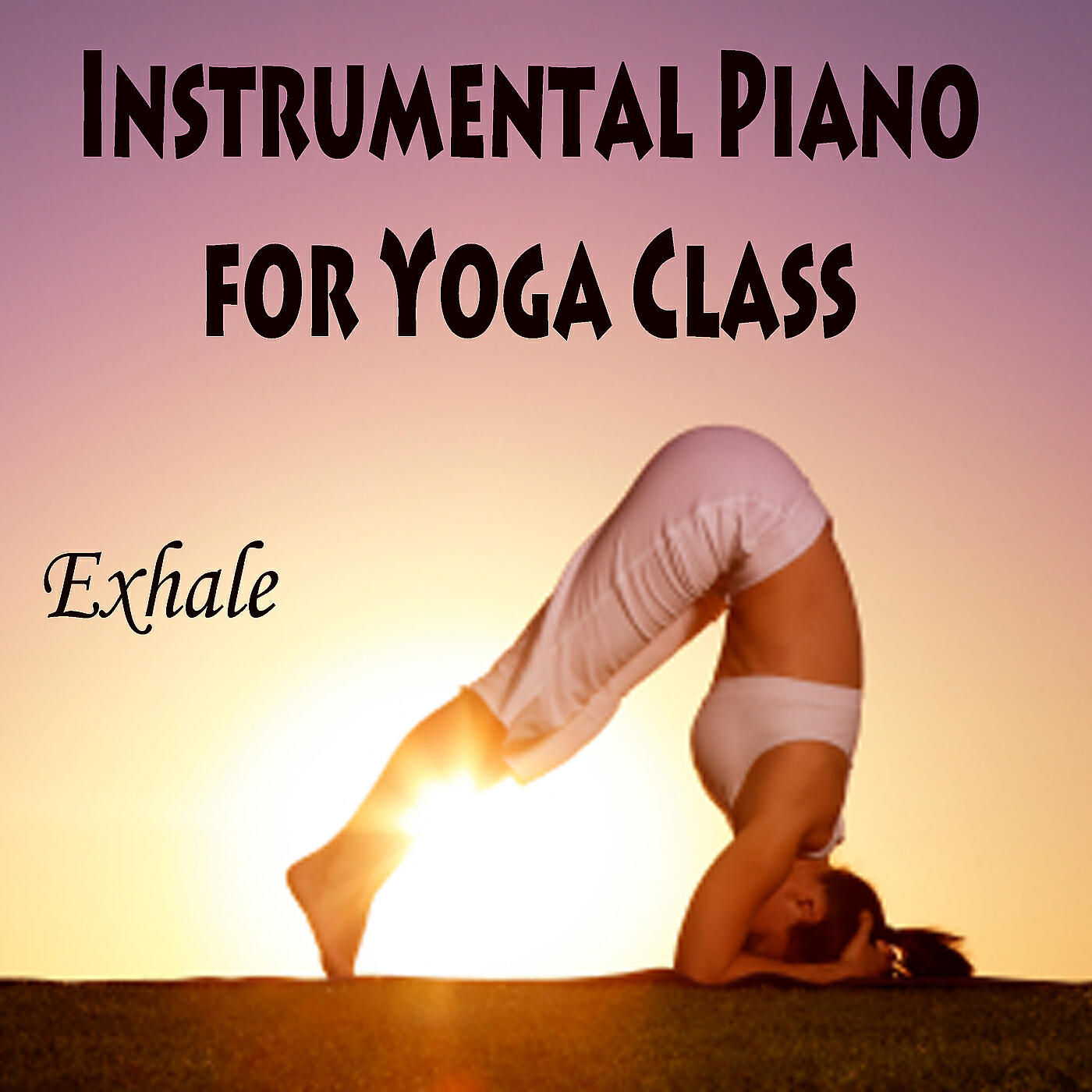 Постер альбома Instrumental Piano for Yoga Class - Exhale