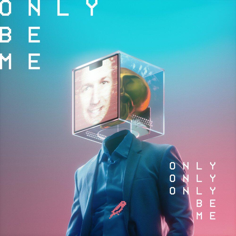 Релиз Only Be Me