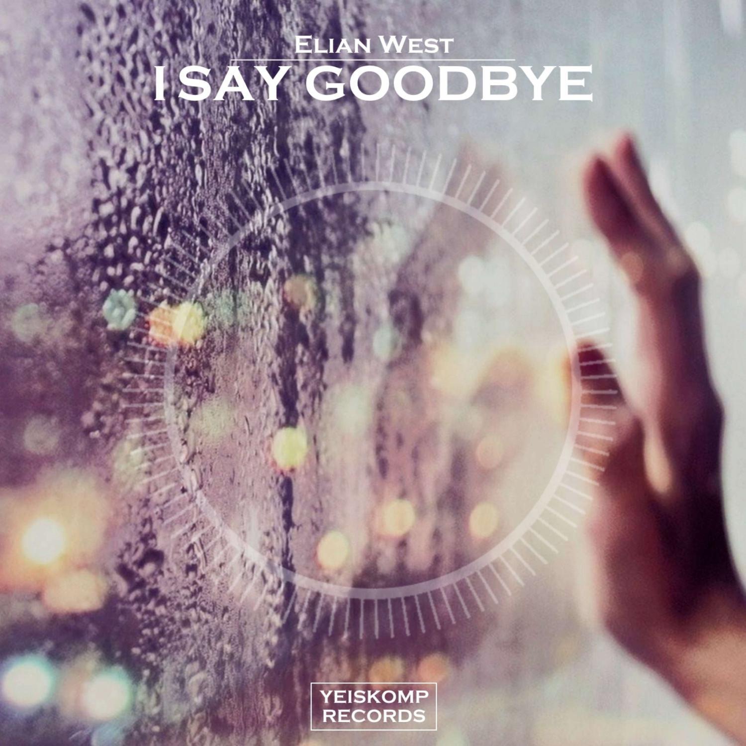 Релиз I Say Goodbye
