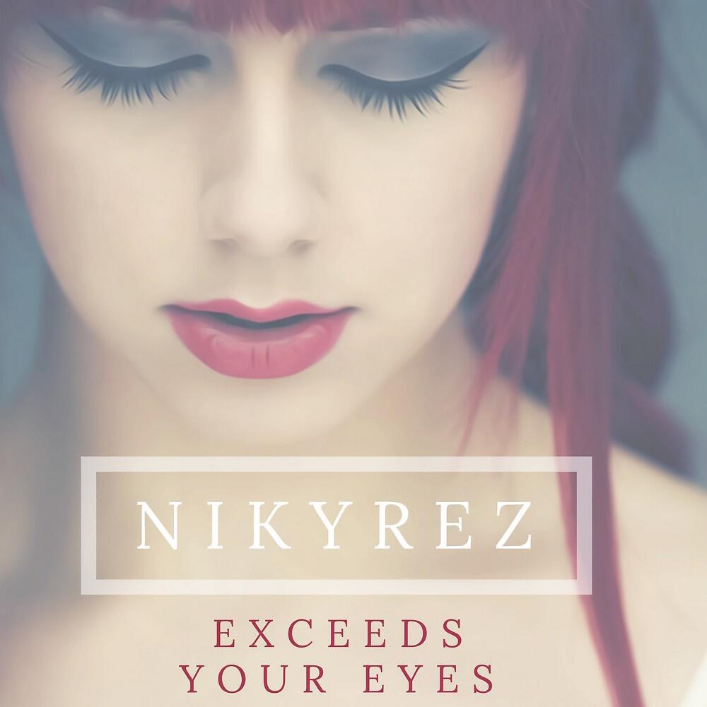 Релиз Exceeds Your Eyes